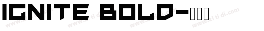Ignite Bold字体转换